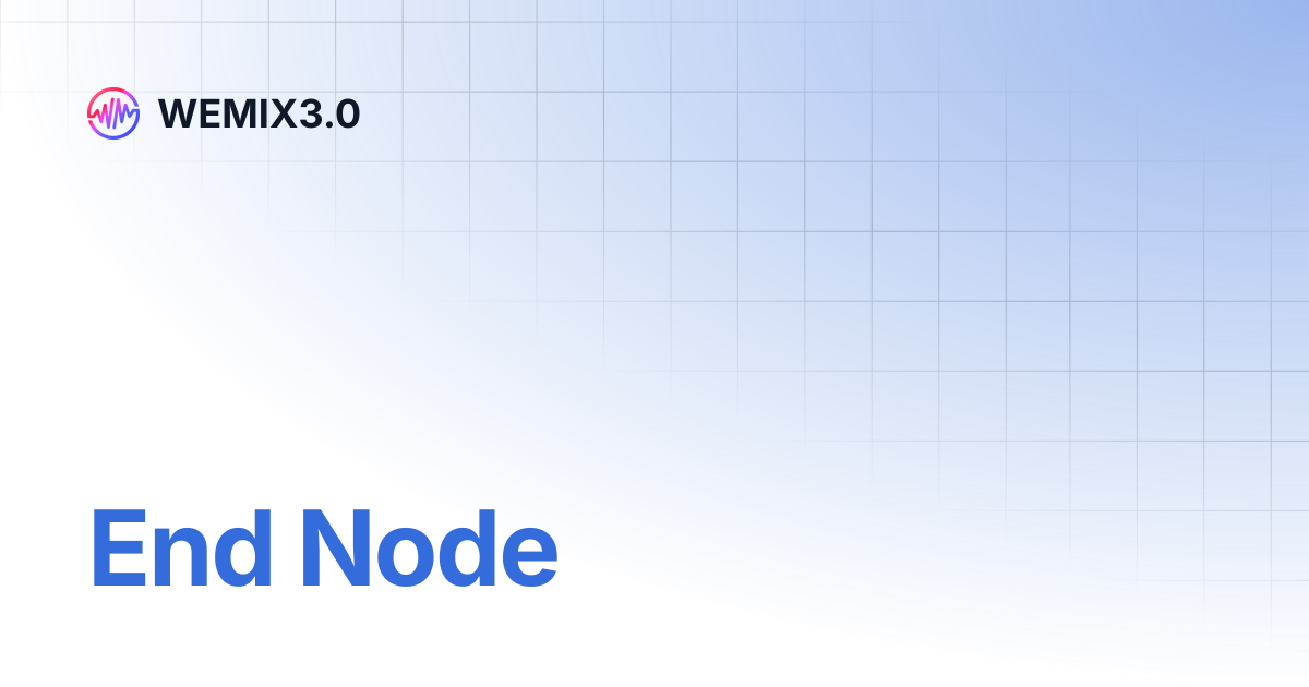End Node | WEMIX3.0 (KOR) | WEMIX3.0